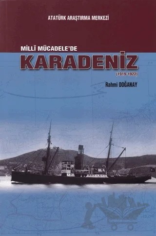 Milli Mücadele'de Karadeniz (1919-1922) – Rahmi Doğanay – Atatürk Araştırma Merkezi kitap kapağı