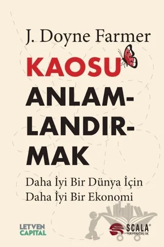 Kaosu Anlamlandırmak – J. Doyne Farmer – Scala Yayıncılık kitap kapağı