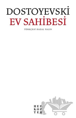 Ev Sahibesi – Fyodor Mihayloviç Dostoyevski – Helikopter Yayınları kitap kapağı