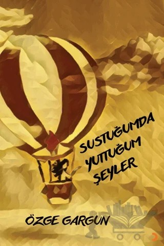 Sustuğumda Yuttuğum Şeyler – Özge Gargun – Cinius Yayınları kitap kapağı