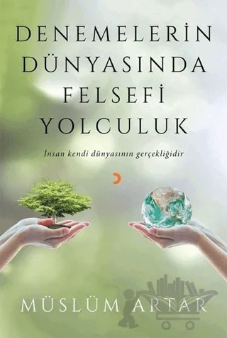 Denemelerin Dünyasında Felsefi Yolculuk – Müslüm Artar – Cinius Yayınları kitap kapağı