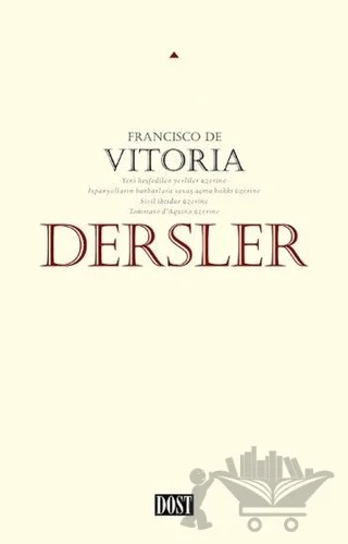 Dersler – Francisco de Vitoria – Dost Kitabevi Yayınları kitap kapağı