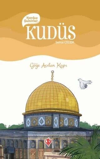 Kardeş Şehirler: Kudüs – Sema Çelem – Türkiye Diyanet Vakfı Yayınları kitap kapağı