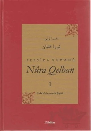 Tefsira Qur'ane Nura Qelban Cilt: 3 – Mela Muhemmede Şoşiki – Nubihar Yayınları kitap kapağı