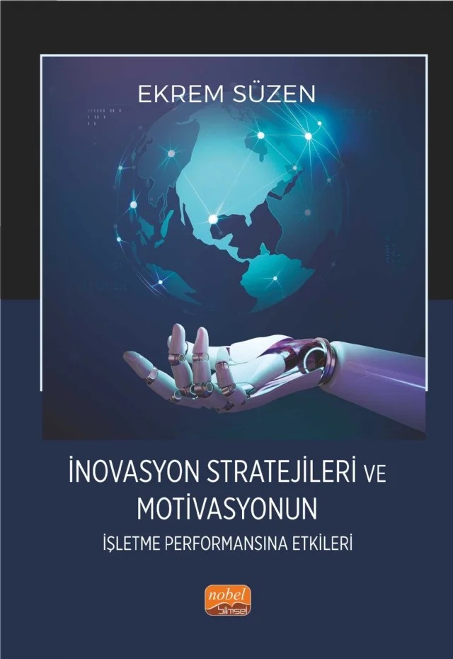 İnovasyon Stratejileri ve Motivasyonun İşletme Performansına Etkileri – Ekrem Süzen – Nobel Bilimsel Eserler kitap kapağı