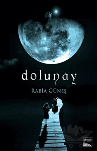 Dolunay – Rabia Güneş – Yolculuk Yayınevi kitap kapağı
