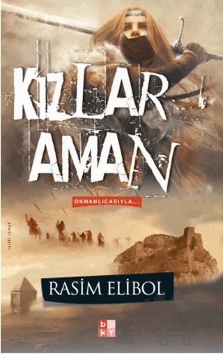 Kızlar Aman – Rasim Elibol – Babıali Kültür Yayıncılığı kitap kapağı