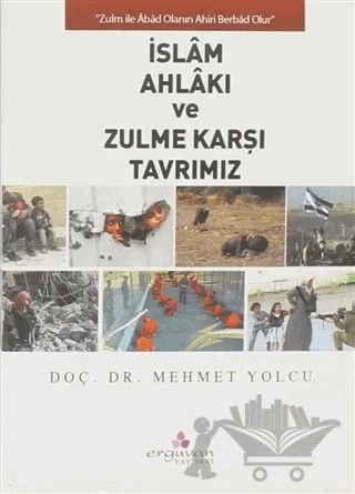 İslam Ahlakı ve Zulme Karşı Tavrımız – Mehmet Yolcu – Erguvan Yayınevi kitap kapağı