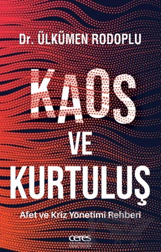 Kaos ve Kurtuluş – Ülkümen Rodoplu – Ceres Yayınları kitap kapağı