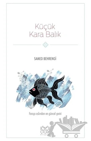 Küçük Kara Balık – Samed Behrengi – 1001 Çiçek Kitaplar kitap kapağı