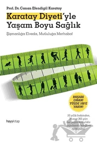 Karatay Diyeti’yle Yaşam Boyu Sağlık – Canan Efendigil Karatay – Hayykitap kitap kapağı