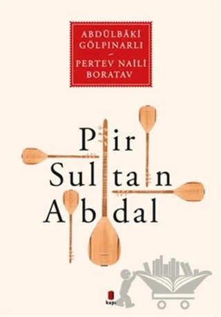 Pir Sultan Abdal – Abdülbaki Gölpınarlı, Pertev Naili Boratav – Kapı Yayınları kitap kapağı