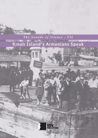 Kınalı Island’s Armenians Speak – Kolektif – Hrant Dink Vakfı Yayınları kitap kapağı