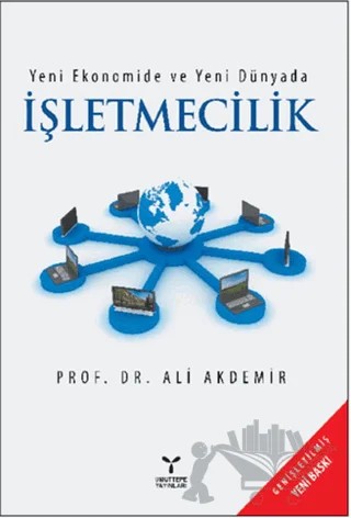 Yeni Ekonomide ve Yeni Dünyada İşletmecilik – Ali Akdemir – Umuttepe Yayınları kitap kapağı
