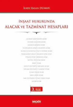 İnşaat Hukukunda Alacak ve Tazminat Hesapları – İlker Hasan Duman – Seçkin Yayıncılık kitap kapağı