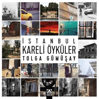 İstanbul Kareli Öyküler – Tolga Gümüşay – Altın Kitaplar kitap kapağı