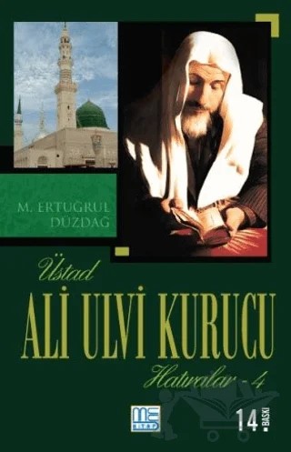 Üstad Ali Ulvi Kurucu Hatıralar 4 – M. Ertuğrul Düzdağ – Med Kitap kitap kapağı