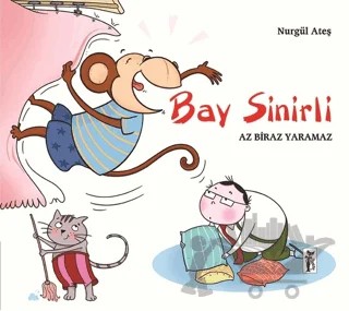Bay Sinirli - Az Biraz Yaramaz – Nurgül Ateş – Çizmeli Kedi Yayınları kitap kapağı