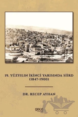 19. Yüzyılın İkinci Yarısında Siird (1847 - 1900) – Recep Ayhan – Gece Kitaplığı kitap kapağı