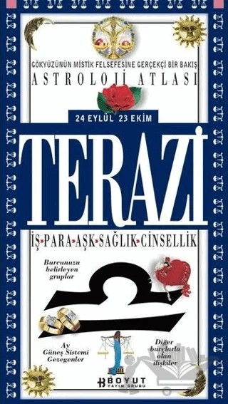 Astroloji Atlası Terazi 24 Eylül / 23 Ekim İş - Para - Aşk - Sağlık - Cinsellik – Kolektif – Boyut Yayın Grubu kitap kapağı