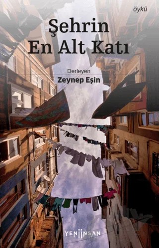 Şehrin En Alt Katı – Kolektif – Yeni İnsan Yayınevi kitap kapağı
