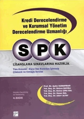 SPK Kredi Derecelendirme ve Kurumsal Yönetim Derecelendirme Uzmanlığı Lisanslama Sınavlarına Hazırlık – Aydın Karapınar – Gazi Kitabevi kitap kapağı