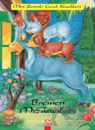 Bremen Mızıkacıları – Marie Duval – Altın Kitaplar kitap kapağı