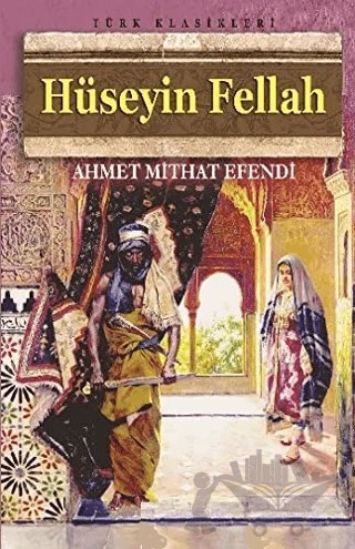 Hüseyin Fellah – Ahmet Mithat Efendi – Anonim Yayıncılık kitap kapağı