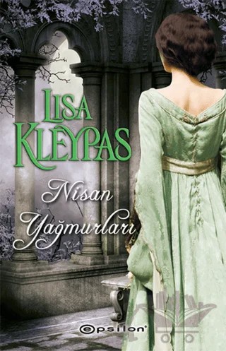 Nisan Yağmurları – Lisa Kleypas – Epsilon Yayınevi kitap kapağı