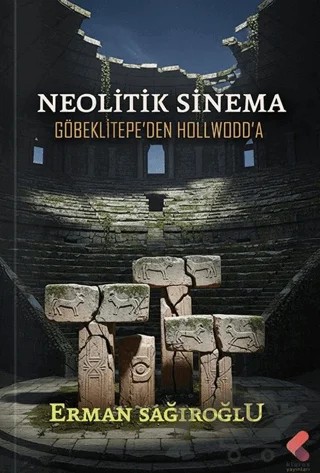 Neolitik Sinema – Erman Sağıroğlu – Klaros Yayınları kitap kapağı