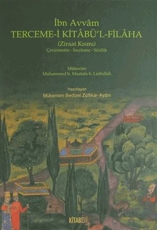 Terceme-i Kitabü’l - Filaha (Ziraat Kısmı) – İbn Avvam – Kitabevi Yayınları kitap kapağı