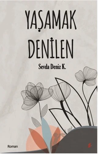 Yaşamak Denilen – Sevda Deniz K. – Okur Kitaplığı kitap kapağı