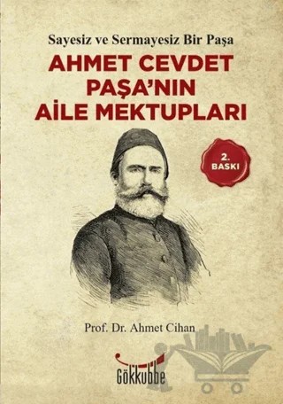 Ahmet Cevdet Paşa’nın Aile Mektupları – Ahmet Cihan – Gökkubbe Yayınları kitap kapağı