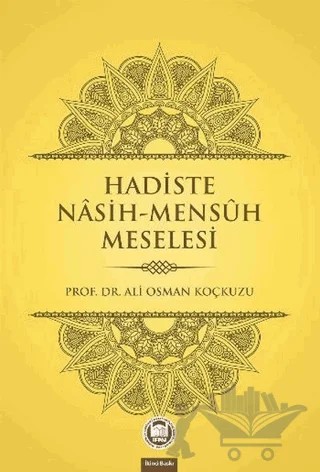 Hadiste Nasih-Mensuh Meselesi – Ali Osman Koçkuzu – Marmara Üniversitesi İlahiyat Fakültesi Vakfı kitap kapağı
