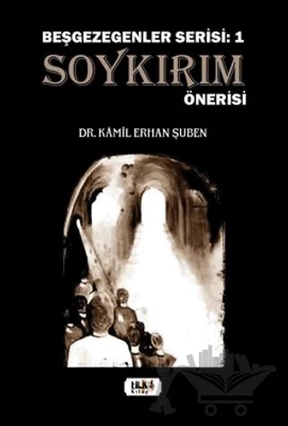 Soykırım Önerisi - Beşgezegenler Serisi 1 – Kamil Erhan Şuben – Tilki Kitap kitap kapağı