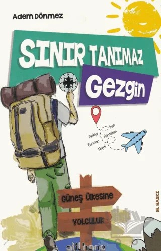 Sınır Tanımaz Gezgin – Adem Dönmez – Gülhane Yayınları kitap kapağı