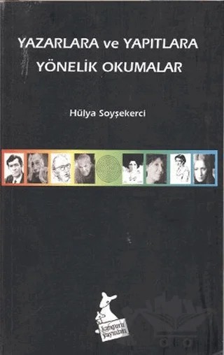 Yazarlara ve Yapıtlara Yönelik Okumalar – Hülya Soyşekerci – Kanguru Yayınları kitap kapağı