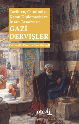 Gazi Dervişler – Enes Güneyli – Öteki Akademi Yayınları kitap kapağı