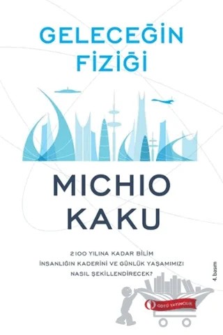 Geleceğin Fiziği – Michio Kaku – ODTÜ Geliştirme Vakfı Yayıncılık kitap kapağı