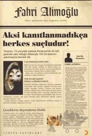 Aksi Kanıtlanmadıkça Herkes Suçludur! – Fahri Alimoğlu – Cinius Yayınları kitap kapağı