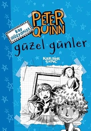 Peter Quinn - Güzel Günler – Aykut Atila Doğan – Kariyer Yayınları kitap kapağı