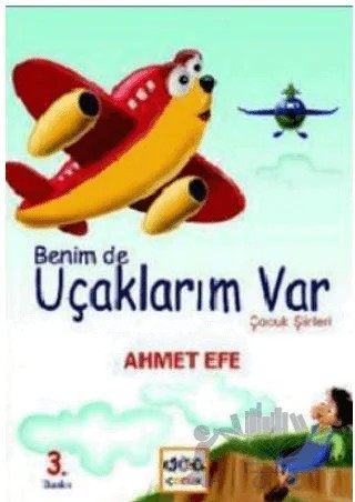 Benim de Uçaklarım Var – Ahmet Efe – Nar Yayınları kitap kapağı