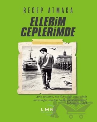 Ellerim Ceplerimde – Recep Atmaca – Liman Yayınevi kitap kapağı