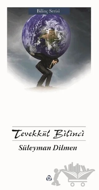 Tevekkül Bilinci – Süleyman Dilmen – Düşün Yayıncılık kitap kapağı