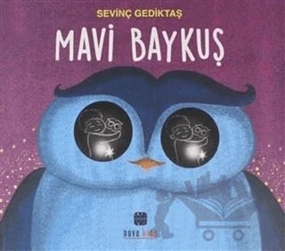 Mavi Baykuş – Sevinç Gediktaş – Nova Kids kitap kapağı