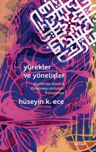 Yürekler ve Yönelişler – Hüseyin K. Ece – Beyan Yayınları kitap kapağı