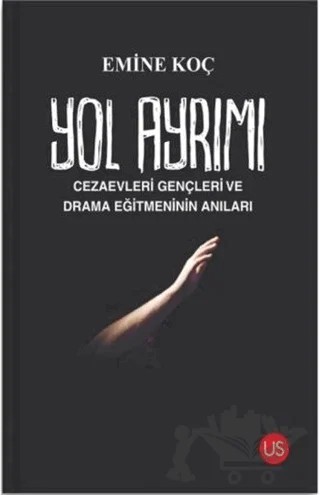 Yol Ayrımı – Emine Koç – US Yayınları kitap kapağı