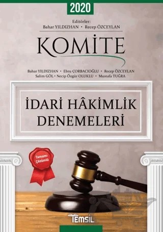 2020 Komite İdari Hakimlik Denemeleri Tamamı Çözümlü 5 Deneme – Bahar Yıldızhan, Ebru Çorbacıoğlu, Mustafa Tuğra, Necip Özgür Oluklu, Recep Özceylan, Salim Göl – Temsil Kitap kitap kapağı