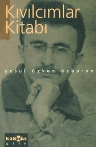 Kıvılcımlar Kitabı – Yusuf Özkan Özburun – Kaknüs Yayınları kitap kapağı