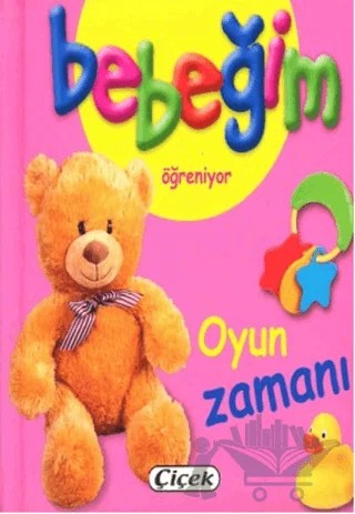 Bebeğim Öğreniyor - Oyun Zamanı – Kolektif – Çiçek Yayıncılık kitap kapağı